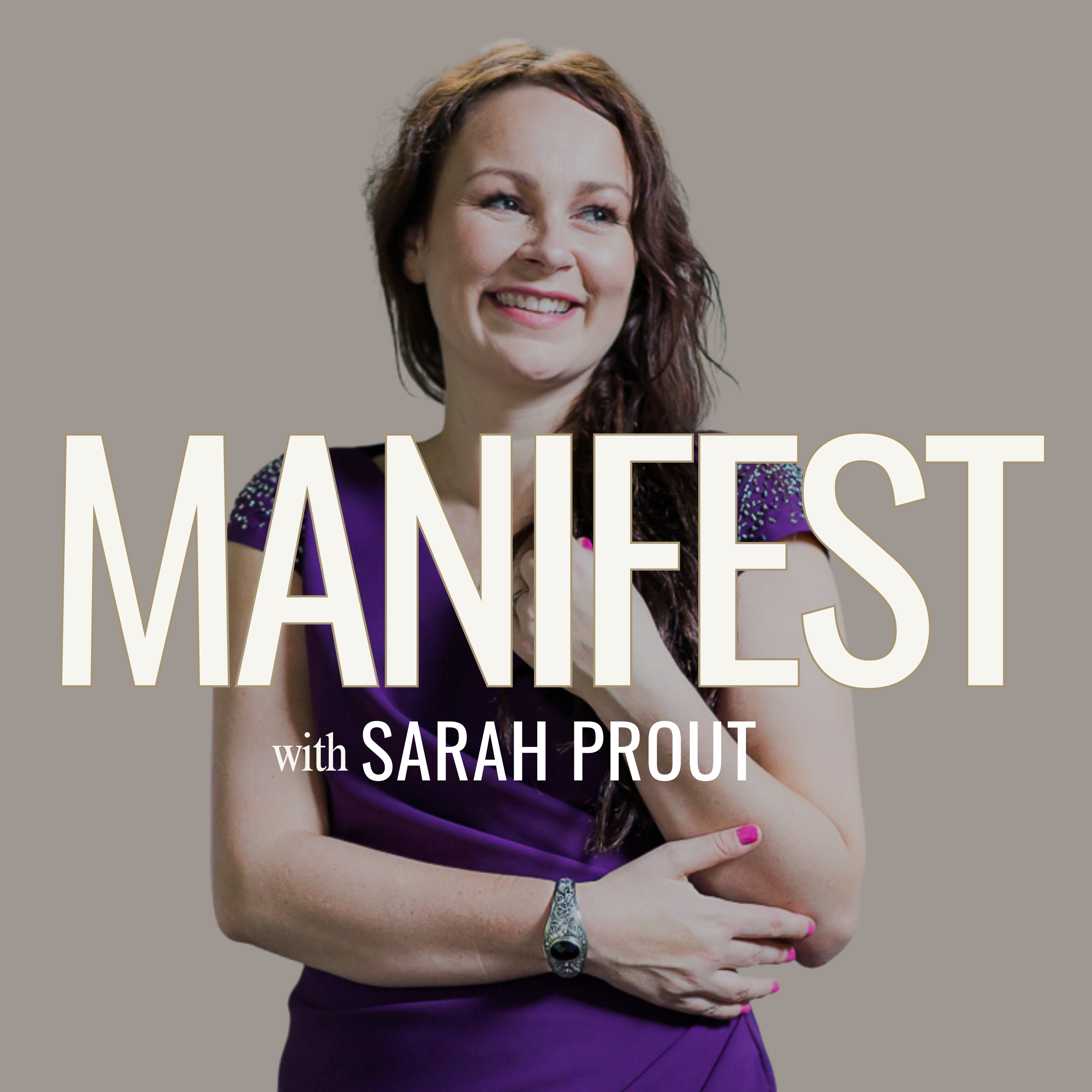 MANIFEST with Sarah Prout 