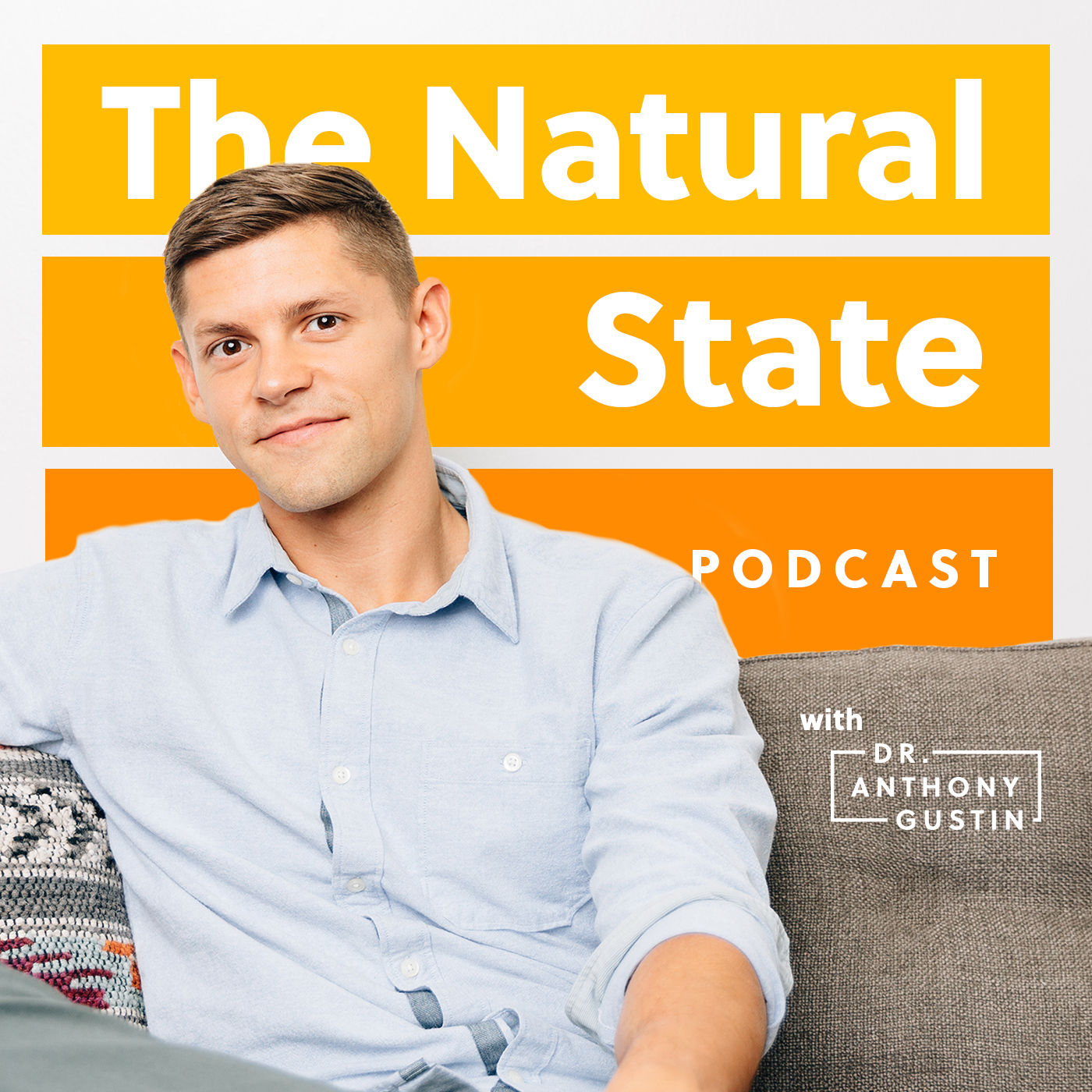The Natural State with Dr. Anthony Gustin